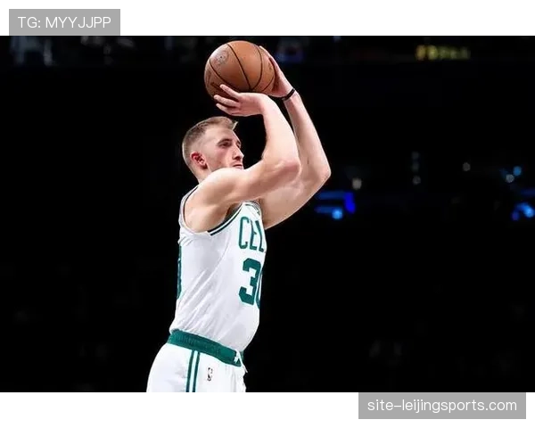 凯尔特人三分波动性明显，手感不佳时进攻体系受考验